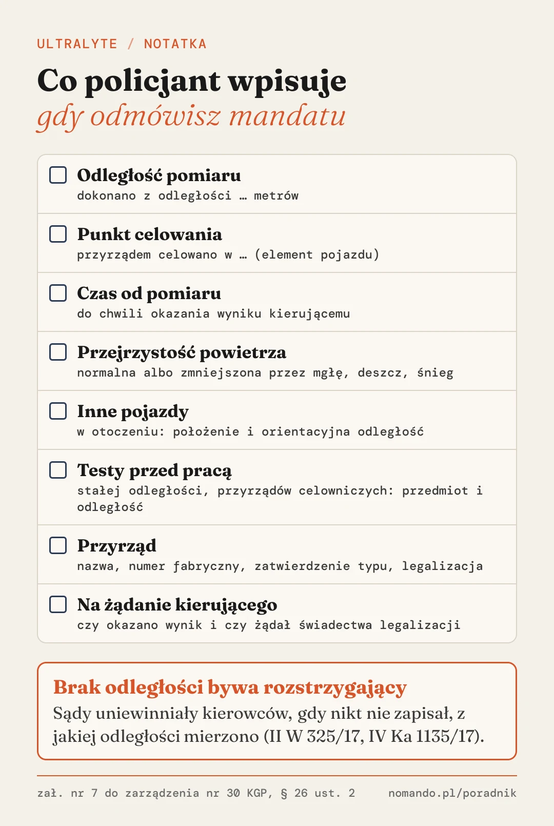 Rubryki notatki urzędowej z wzoru Komendanta Głównego Policji przy pomiarze ręcznym miernikiem: odległość pomiaru, element pojazdu, w który celowano, czas od pomiaru do okazania wyniku, przejrzystość powietrza, inne pojazdy w otoczeniu, testy przed pracą, numer fabryczny, zatwierdzenie typu i legalizacja, czy kierujący żądał okazania wyniku i świadectwa